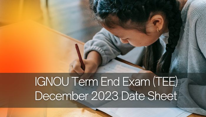 IGNOU Term End Exam December 2023